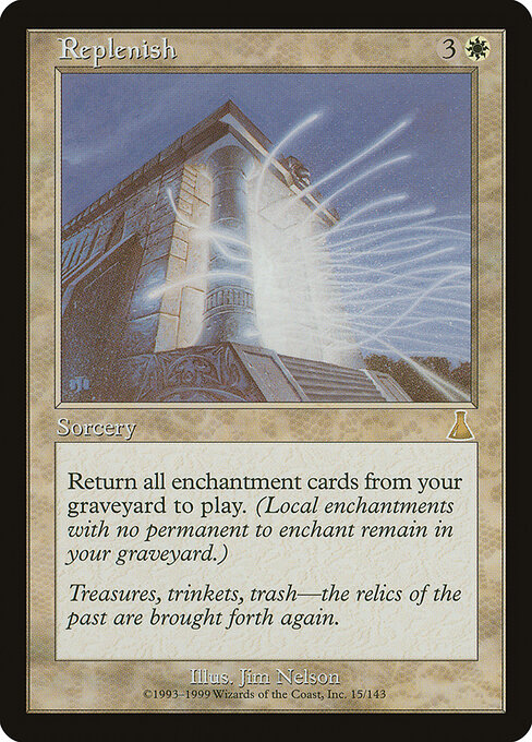 Replenish 15 card from Urza's Destiny