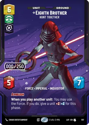 Eighth Brother - Hunt Together (Serialized) 1117 card from Legends of the Force