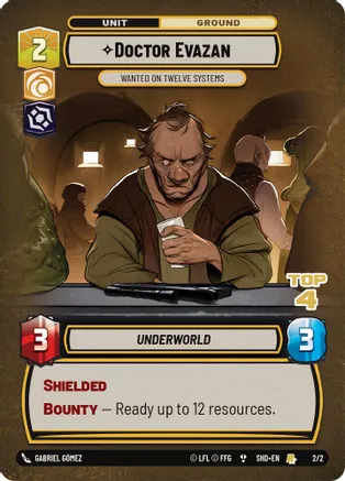 Doctor Evazan - Wanted on Twelve Systems (Top 4) 2/2 card from Organized Play Promos