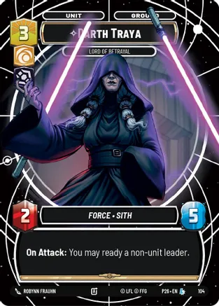 Darth Traya - Lord of Betrayal 104 card from Sector and Regional Promos: Season 1