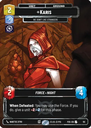 Karis - We Don't Like Strangers 151 card from Sector and Regional Promos: Season 1