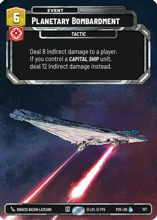 Planetary Bombardment 127 card from Sector and Regional Promos: Season 1