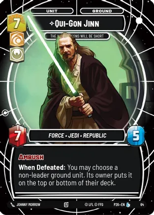Qui-Gon Jinn - The Negotiations Will Be Short 64 card from Sector and Regional Promos: Season 1